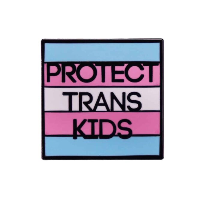 Protect trans kids, protégeons les enfants trans